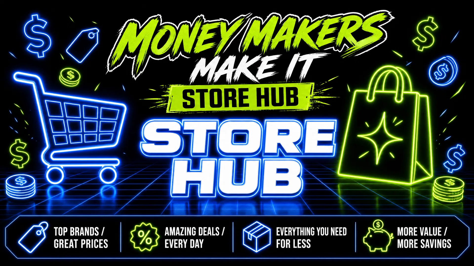 Money Makers Make It Store Hub